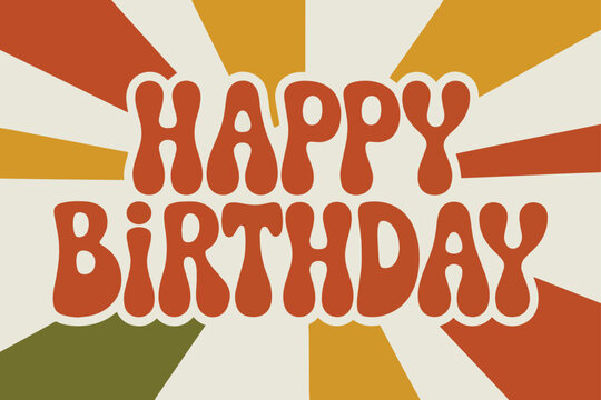 Happy Birthday in a Retro 70s Style Vector Illustration 
