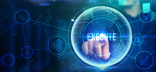 The concept of business, technology, the Internet and the network. Virtual screen of the future the inscription: Execute.