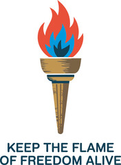 Blue flame torch with keep the flame of freedom alive motivational text for independence poster  