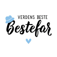 Translation from Norwegian: The best grandpa in the world. Holidays card. Ink illustration. Perfect design for greeting cards, posters and social media. Norwegian Lettering.