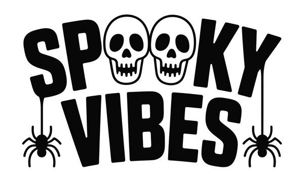 Spooky vibes halloween graphic with skulls and spiders