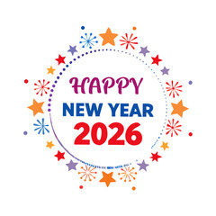 Happy new year 2026 festive design element with stars and fireworks