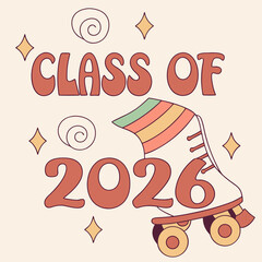 Class of 2026 retro roller skate graduation design