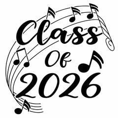 Class of 2026 graduation music notes design