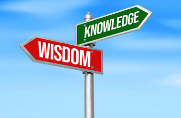 Knowledge vs Wisdom typography written on the signboard pointing in opposite direction, sky in the backdrop.