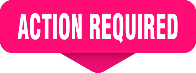 action required sticker. action required sign on transparent background