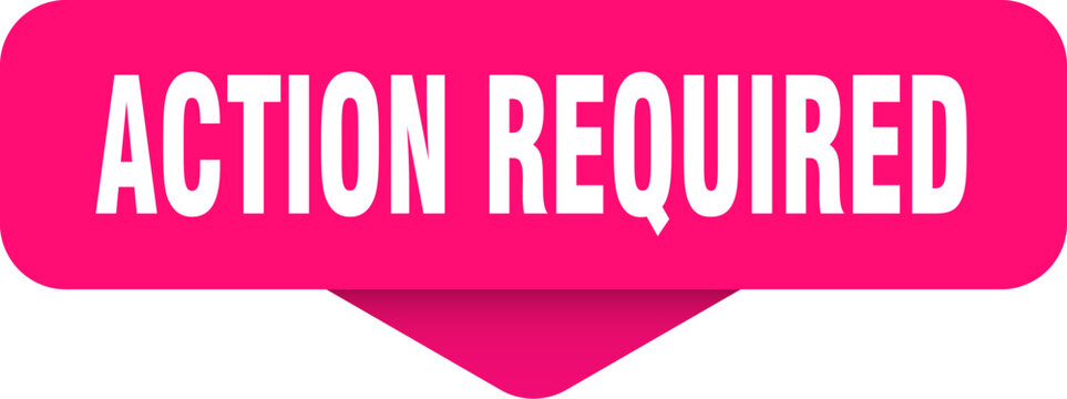 action required sticker. action required sign on transparent background