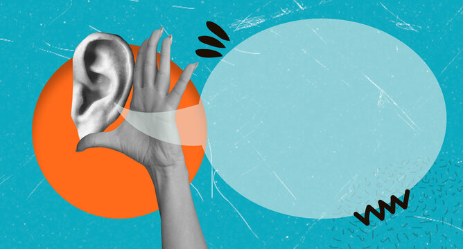 A contemporary art collage depicting a giant ear listening to a message bubble while covering it with a hand.