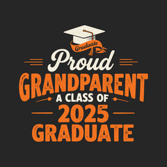 Proud Grandparent of a 2025 Graduate T-Shirt Design with Graduation Cap and Ribbon