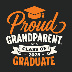 Proud Grandparent of a 2025 Graduate Lass T-Shirt Design for Celebration and Family Support