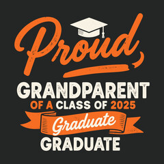 Proud Grandparent of a 2025 Graduate Lass T-Shirt Design for Celebration and Family Support