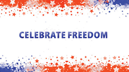Celebrate freedom text with red white and blue stars and confetti on a white background design banner