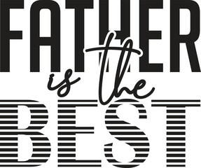 Father is the best