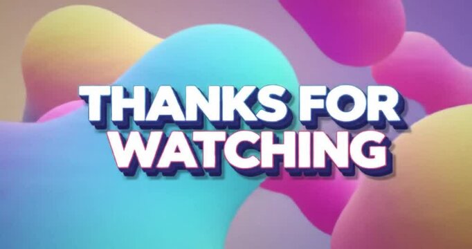 video footage thanks for watching, video footage, closing video
