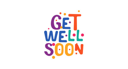 Get well soon cheerful phrase in playful bubble lettering. Great for greeting card, care package label, social media support post, apparel, or digital sticker. Vector illustration.