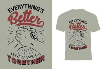 A creative t-shirt design showcasing clasped hands symbolizing unity and collaboration with motivational typography emphasizing togetherness, set against a neutral background. Perfect for promoting te