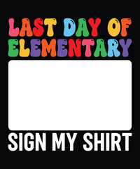 Last Day Elementary T-Shirt