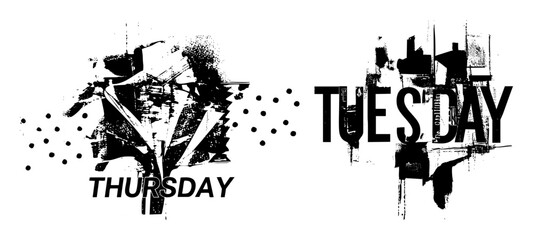 Vector Abstract typographic designs featuring the days Thursday and Tuesday in bold distressed lettering.