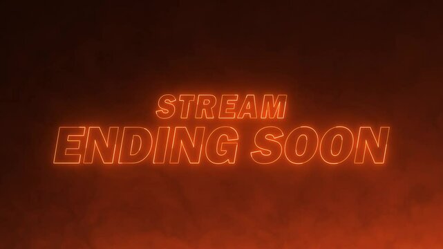 glowing orange neon stream ending soon on fiery background