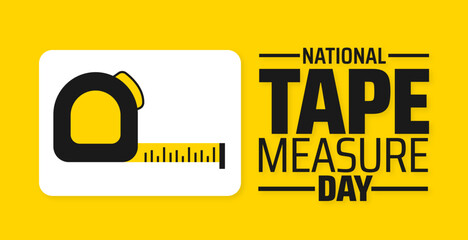 National Tape Measure Day  background, banner or poster design template. observed every year in july. Holiday concept. Use to any Template, card, poster, placard, template.