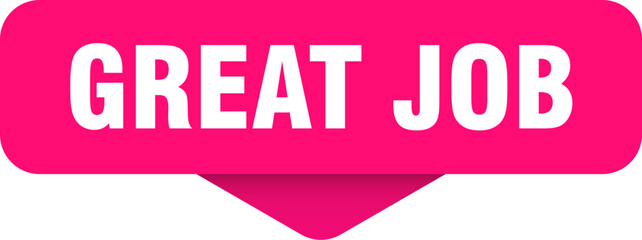 great job sticker. great job sign on transparent background