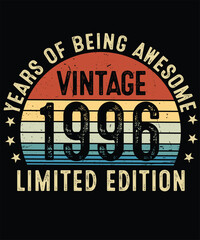Year of Being Awesome Vintage 1996 Limited Edition Birthday T Shirt Design