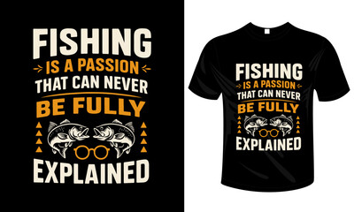 Fishing Passion T-Shirt Design with Bold Quote and Bass Illustration