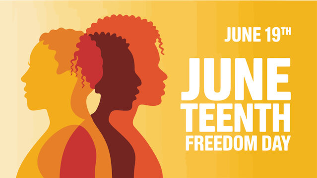 juneteenth celebration poster featuring diverse female silhouettes and bold text honoring freedom, history, and african american culture