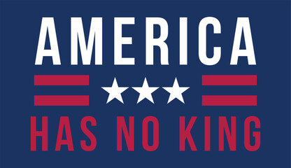 America Has No King – Patriotic Anti-Monarchy Concept Design