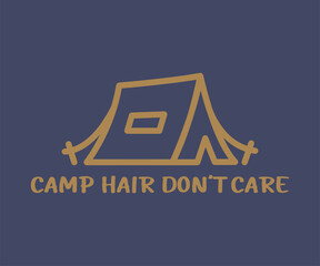 Camp hair don't care, Campsite adventure tee graphic