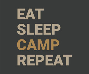 Eat sleep camp repeat, Campsite adventure tee graphic