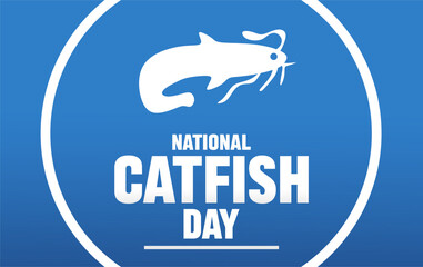 Happy National Catfish Day to all catfish lovers