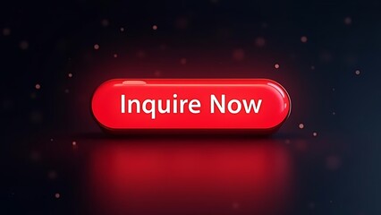 Inquire Now Button:  3D Render of a Red, Glowing Button