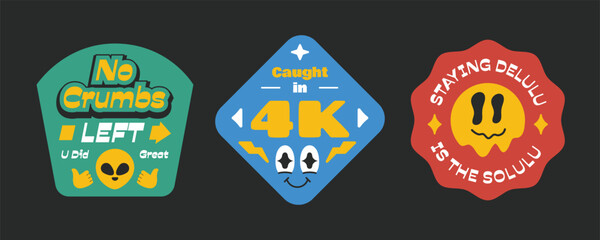Naklejka premium Groovy badges, stickers, patchs collection. Cartoon character with quote related to gen z and millenials in y2k style.