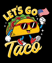 Let's go taco T-shirt design | Taco Illustration | Taco Vector | Funny taco graphic.