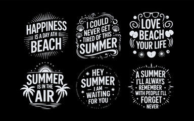 Obraz premium Six White Summer Beach Quotes on Black Background typography
