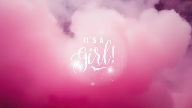 Pink clouds with sparkling text announcing it's a girl, video background for the baby show concept, text "It's a Girl!"