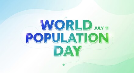 July 11 – World Population Day