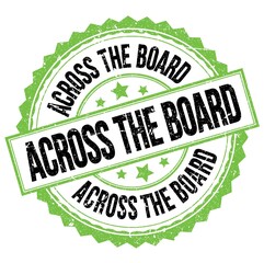 ACROSS THE BOARD text on green-black round stamp sign