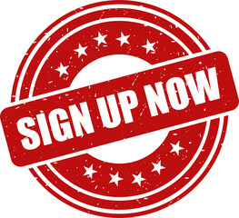 Sign up now red stamp, Round vintage rubber stamp