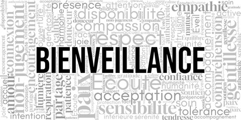 Nuage de mots en français autour de la bienveillance. Mots positifs liés à la douceur, l’écoute, la compassion, le respect, l’empathie et le développement personnel. Idéal déco ou coaching