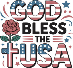 God Bless the U S A Patriotic Typography Design Red White Blue Rose Cross Stars Stripes