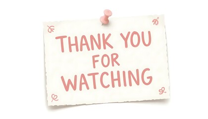 Soft pink "Thank You For Watching" note card with cute style. Perfect for YouTube outros, end screens, and digital thank-you messages.

