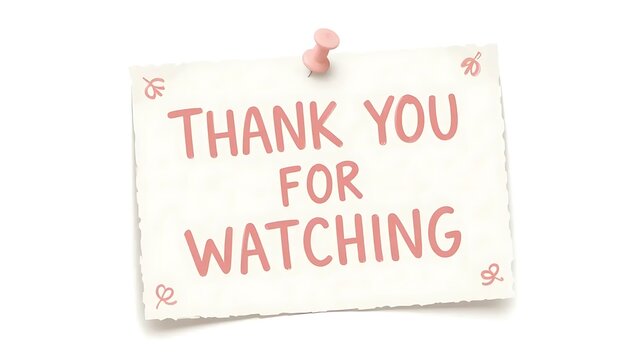 Soft pink "Thank You For Watching" note card with cute style. Perfect for YouTube outros, end screens, and digital thank-you messages.

