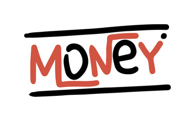 Urban graffiti, isolated street art slogan money. Vector spray paint tag for tshirt or textile design. Teenage wall writing with minimal embellishment for business with stylized depiction of letters