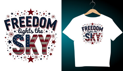 Freedom Lights the Sky Patriotic T-Shirt Design: 4th of July American Flag Graphic Tee for Independence Day Celebration Apparel