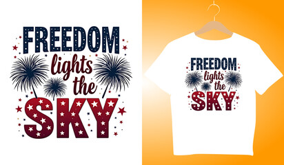 Freedom Lights the Sky Patriotic T-Shirt Design for 4th of July Celebration | Red, White, and Blue Fireworks Graphic Tee Apparel Idea
