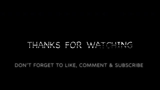 Thanks for Watching. Glitch Text Animation Effect. Thanks for watching and reminder for likes, comments and subscribe. 4K Alpha channel
