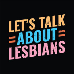 Let’s Talk About Lesbians