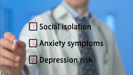 Doctor marking checkboxes for symptoms of social isolation, anxiety, and depression risk on a...